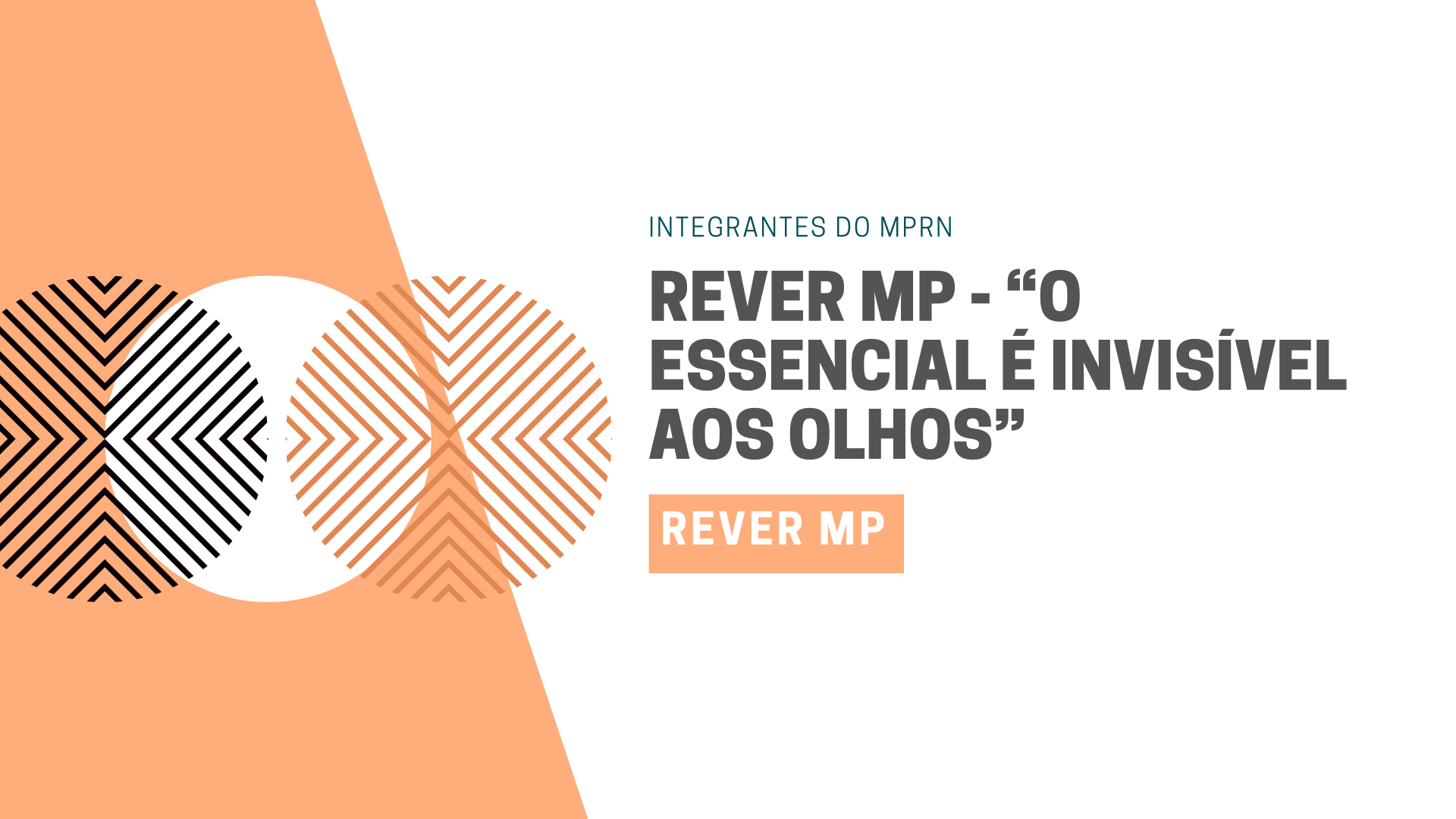 ReVer MP - “O essencial é invisível aos olhos”.