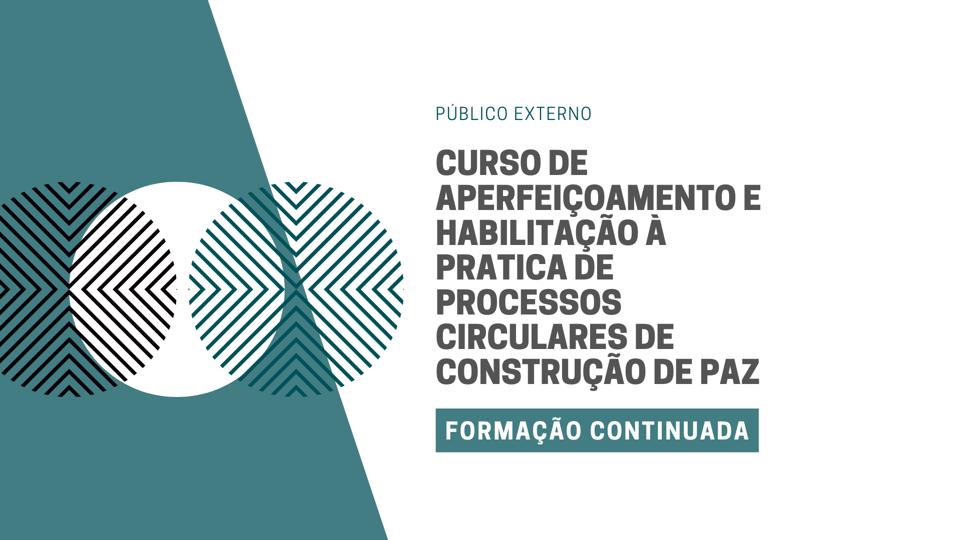 Curso de aperfeiçoamento e habilitação à prática de processos circulares de construção de paz (mista Mossoró)